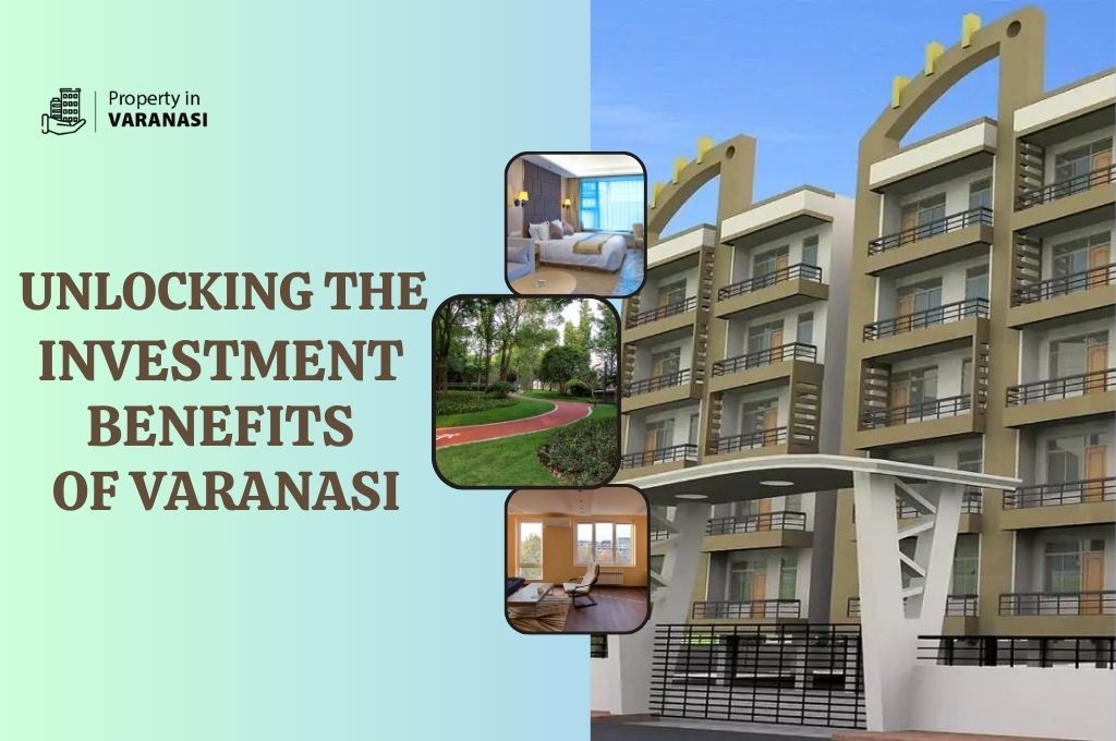 Unlocking The Investment Benefits Of Varanasi