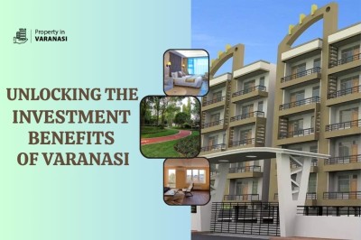 Unlocking The Investment Benefits Of Varanasi